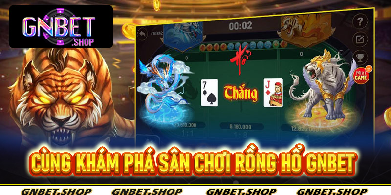 Rồng Hổ Gnbet