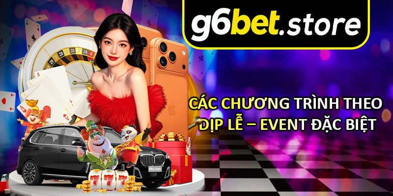 Các Chương Trình Theo Dịp Lễ – Event Đặc Biệt